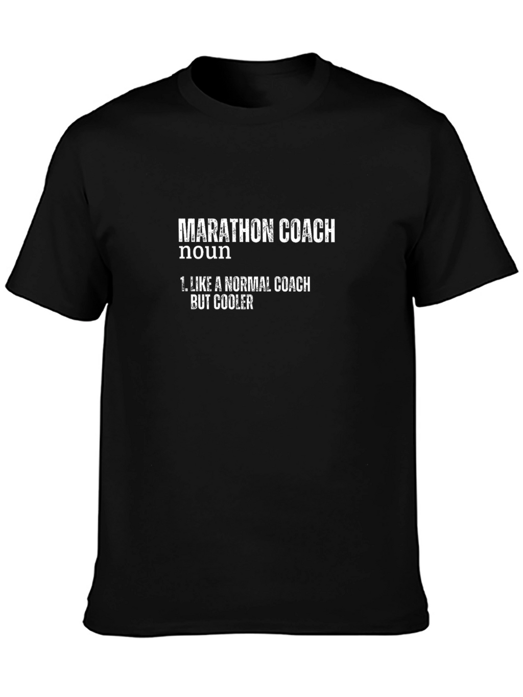 Marathon Coach Definition T-Shirt