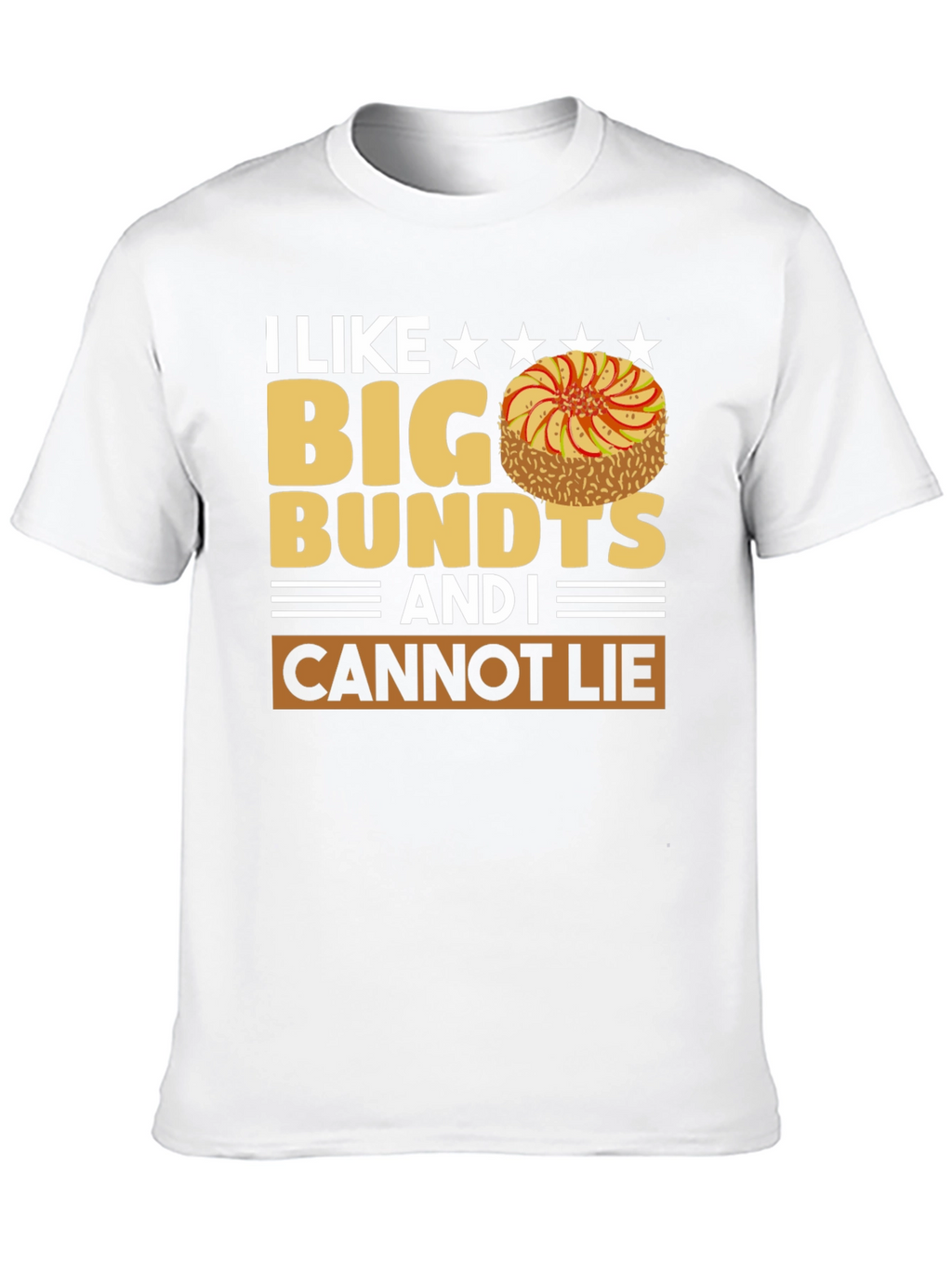 I Like Big Bundts T-Shirt