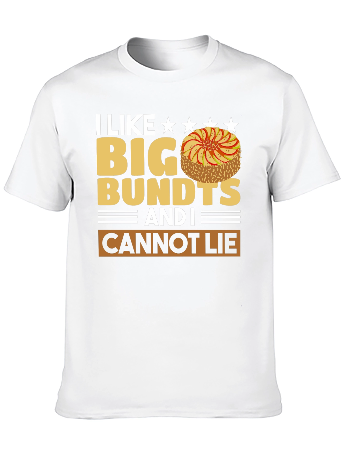I Like Big Bundts T-Shirt