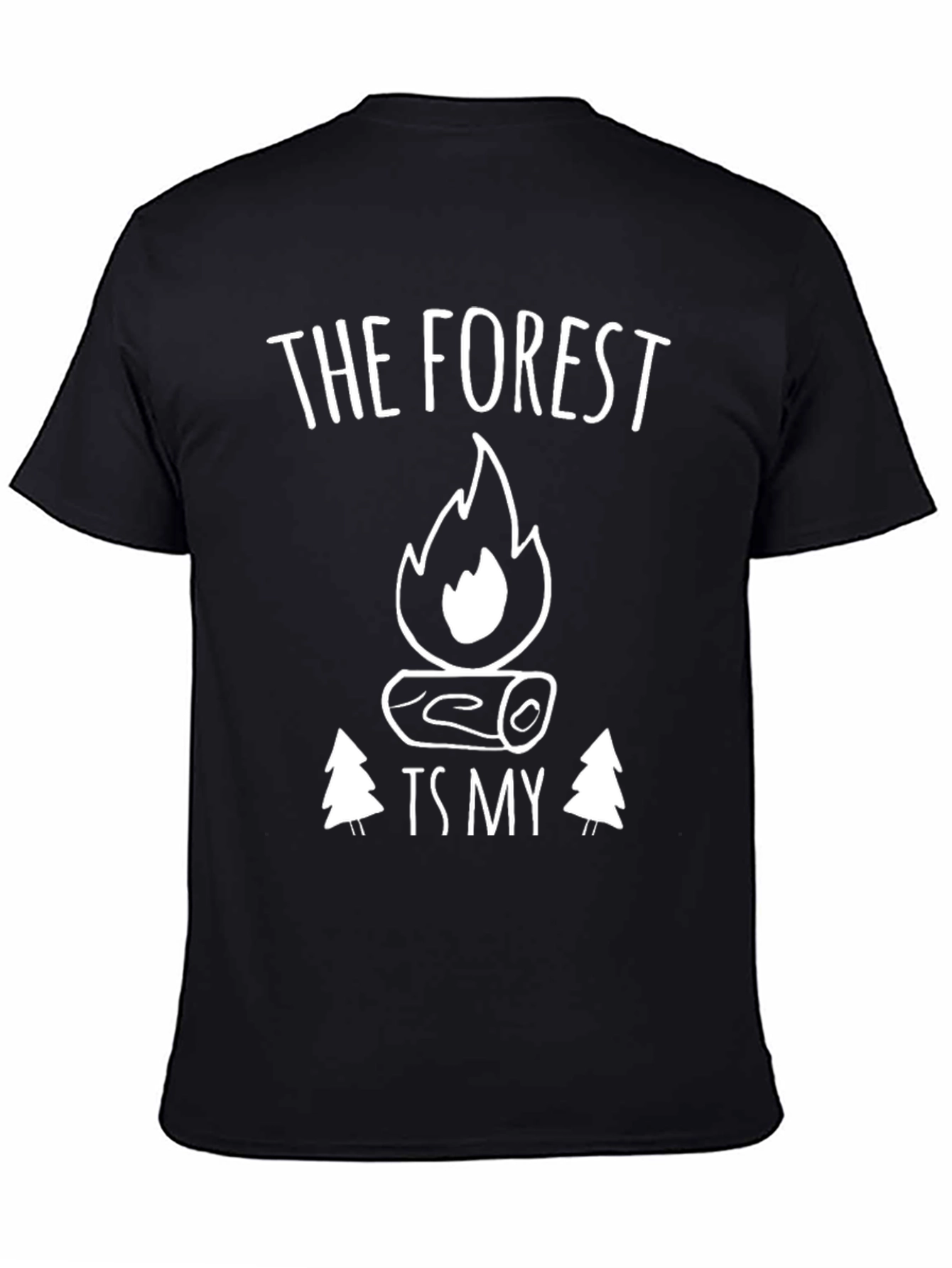 The Forest Is My Campfire Tee