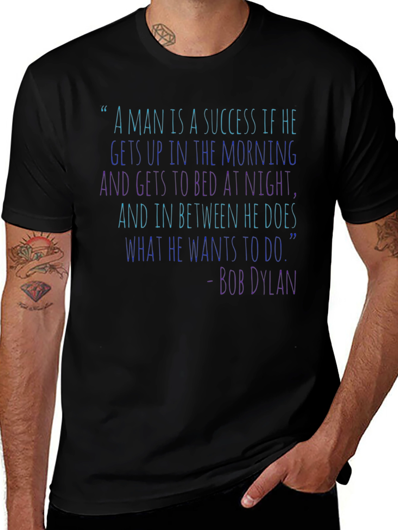 Bob Dylan Quote T-Shirt - Success Inspiration