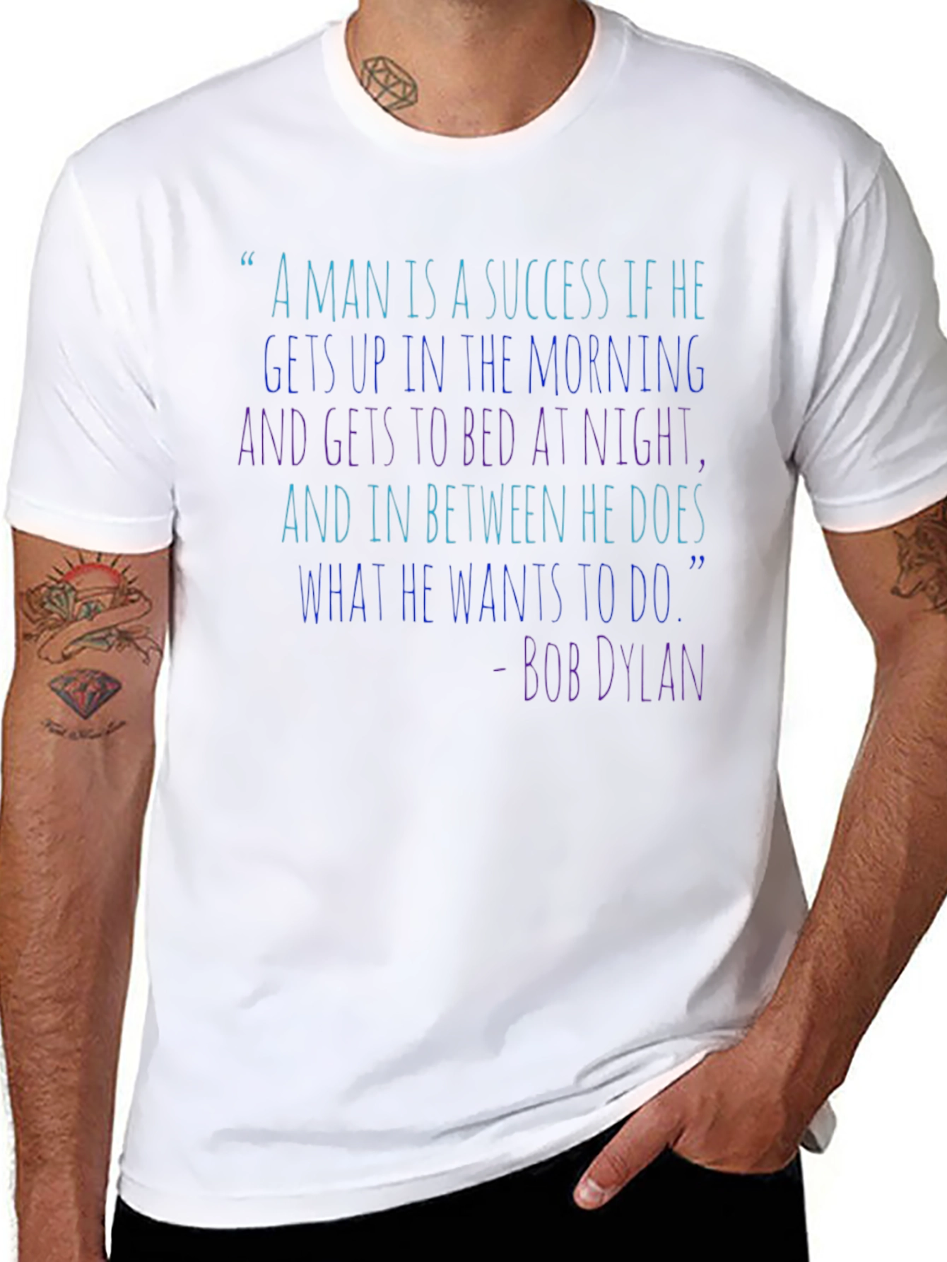 Bob Dylan Quote T-Shirt - Success Inspiration