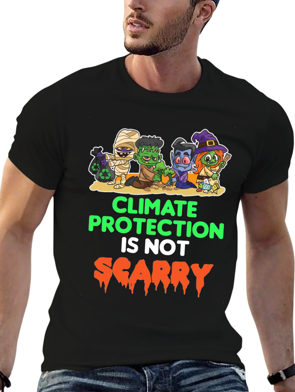 Climate Protection Isnt Scary T-Shirt