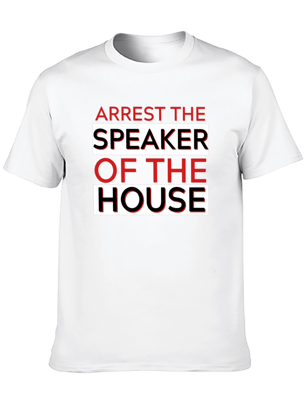 Arrest the Speaker of the House Graphic T-Shirt