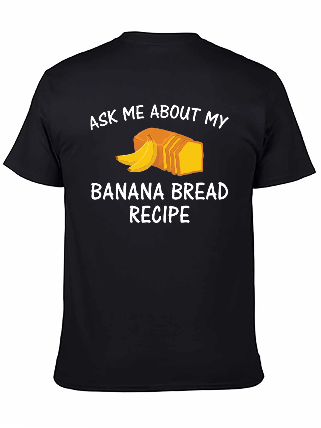 Banana Bread Recipe T-Shirt