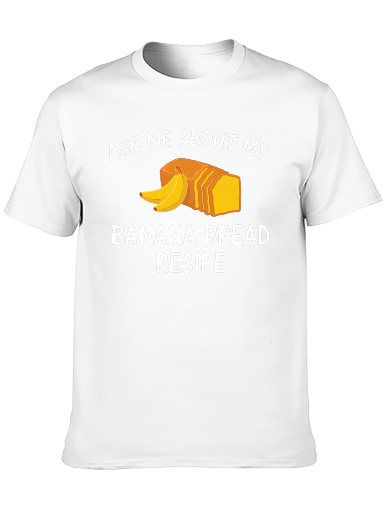 Banana Bread Recipe T-Shirt