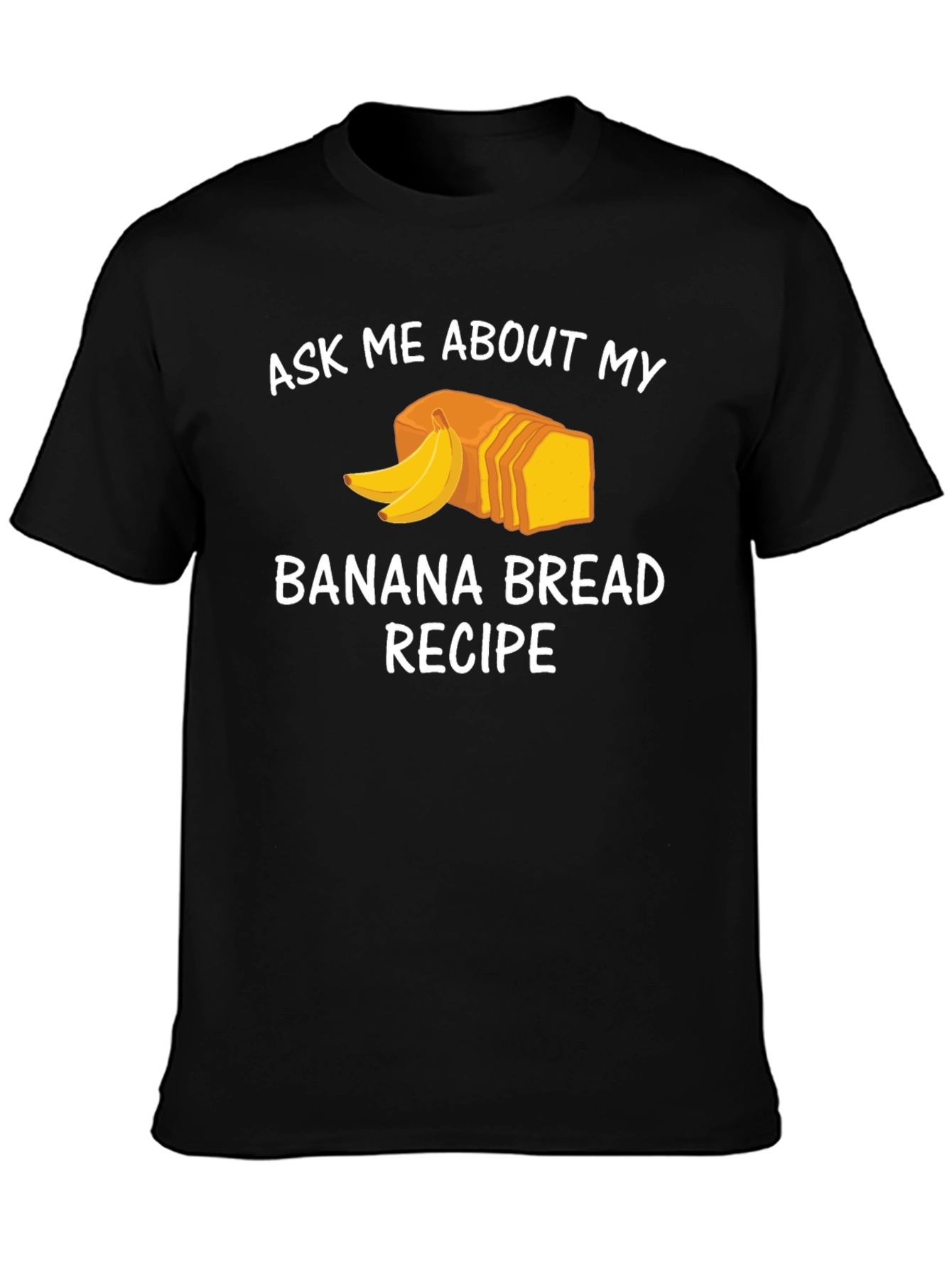 Banana Bread Recipe T-Shirt
