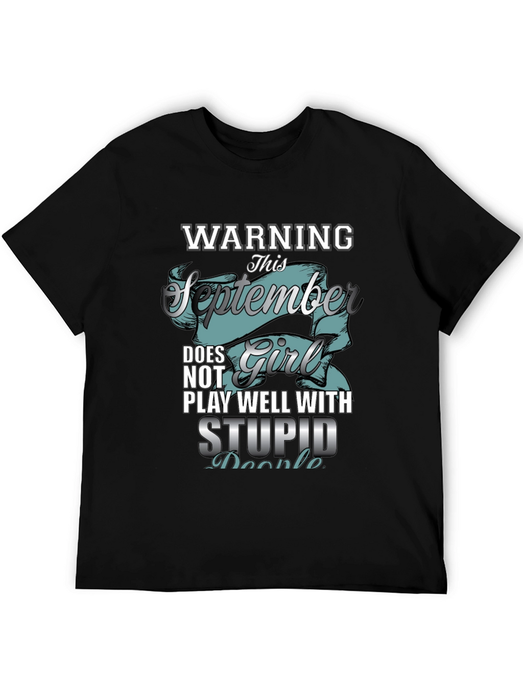 Warning September Girl T-Shirt