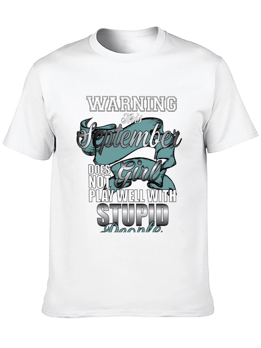 Warning September Girl T-Shirt