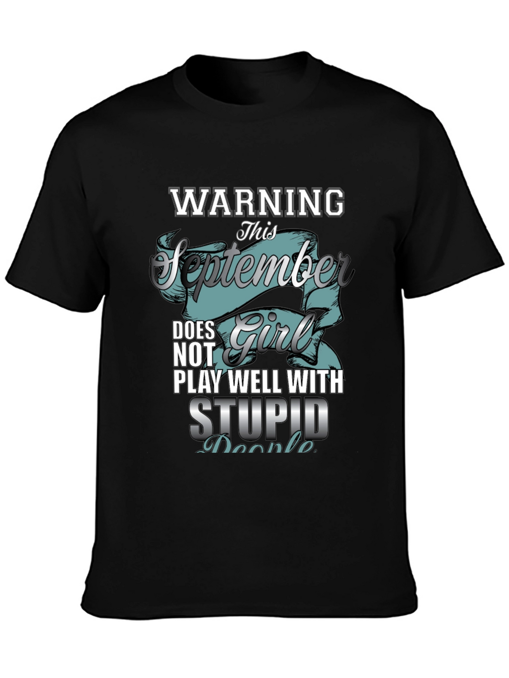 Warning September Girl T-Shirt