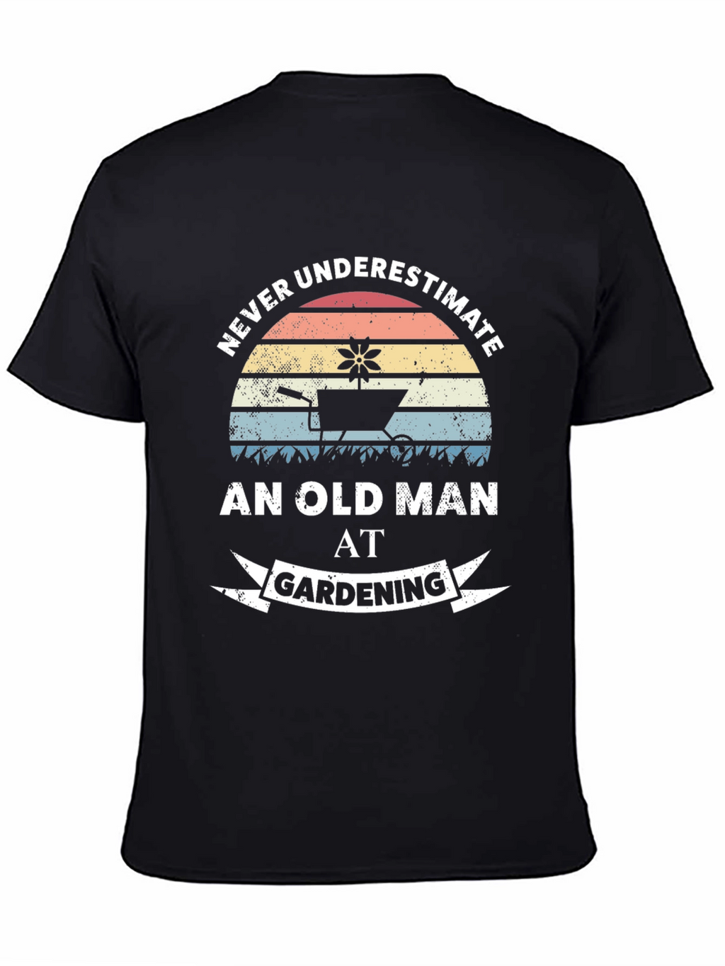 Never Underestimate Old Man Gardening T-Shirt