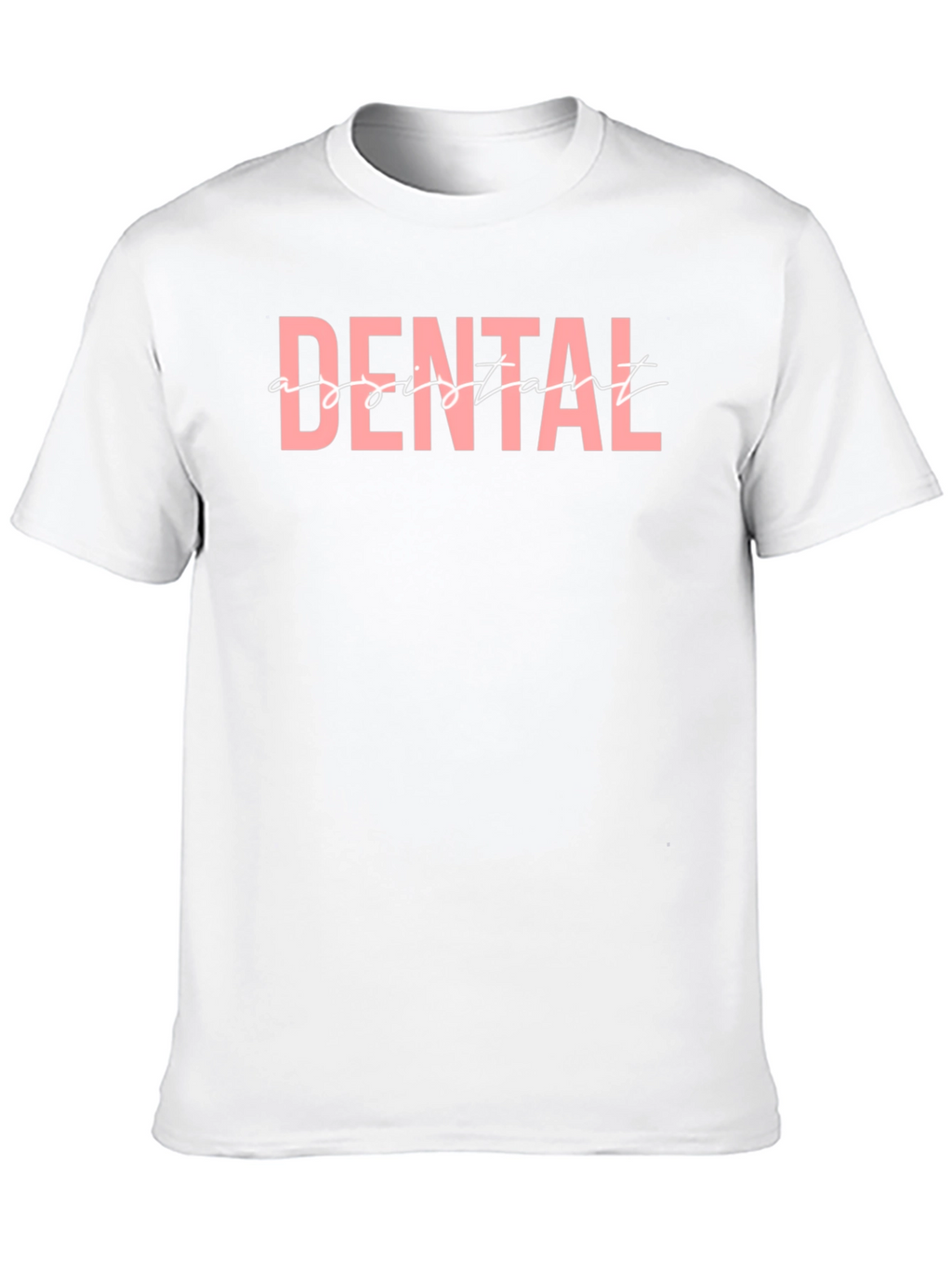 Dental Assistant Graphic T-Shirt