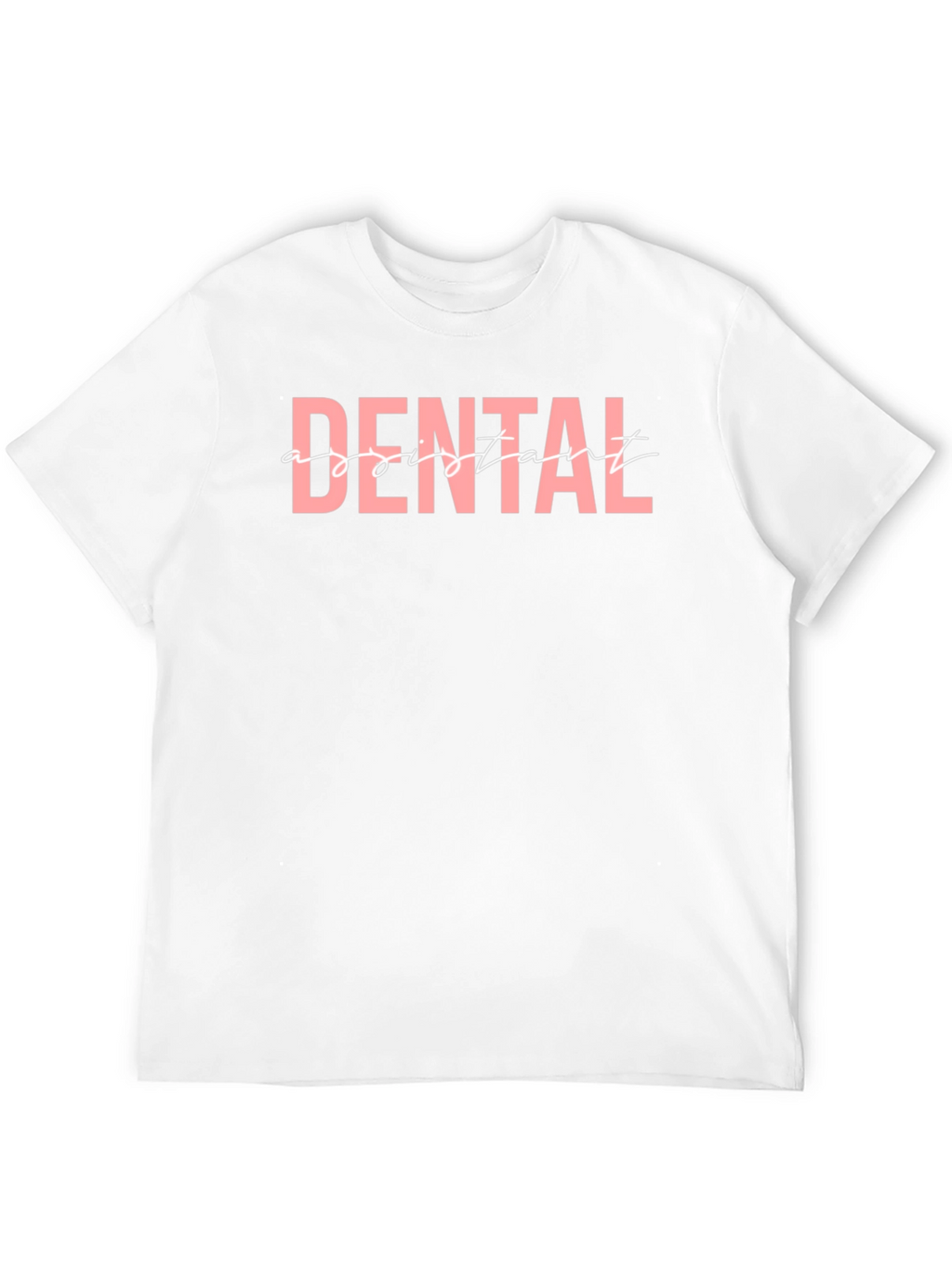 Dental Assistant Graphic T-Shirt