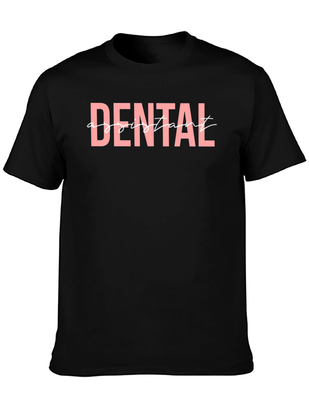 Dental Assistant Graphic T-Shirt