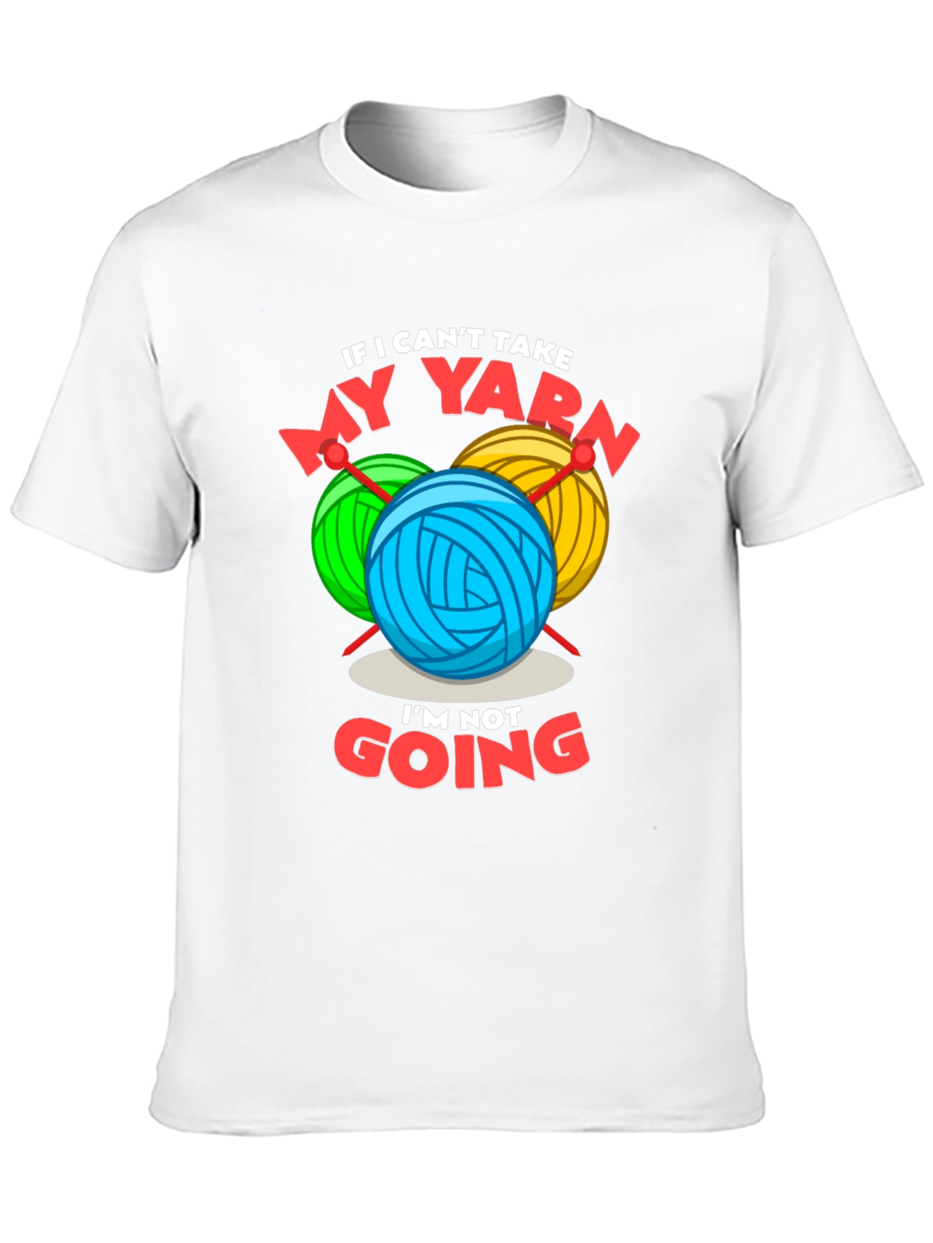 Funny Yarn Lover T-Shirt - Knitting & Crochet Gift Tee