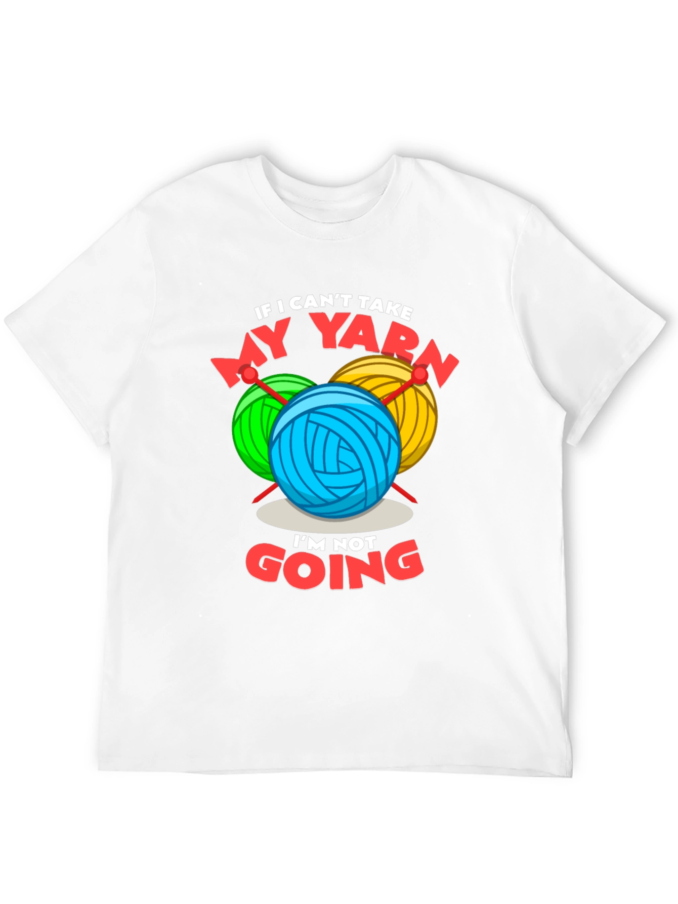 Funny Yarn Lover T-Shirt - Knitting & Crochet Gift Tee