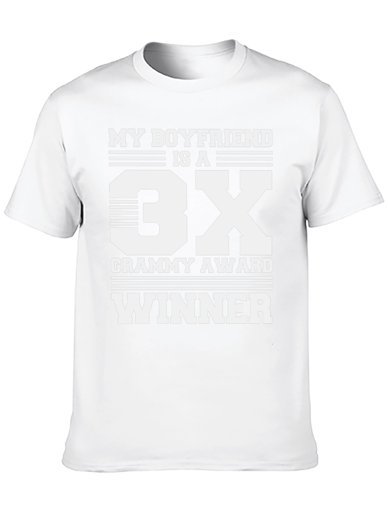 My Boyfriend is a 3X Grammy Award Winner T-Shirt