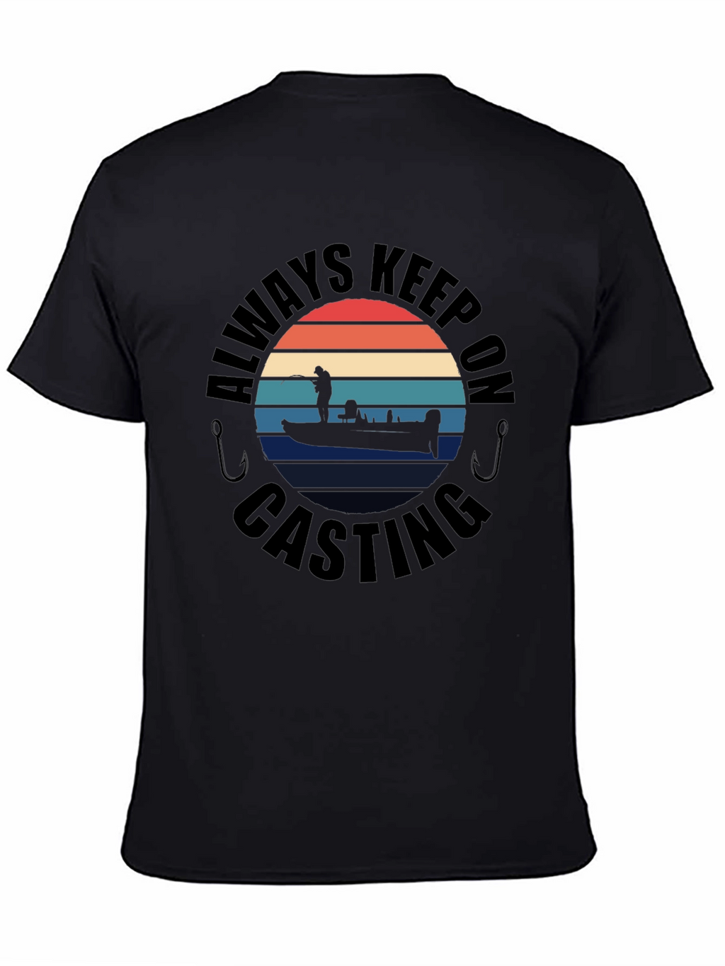 Always Keep On Casting Fishing T-Shirt