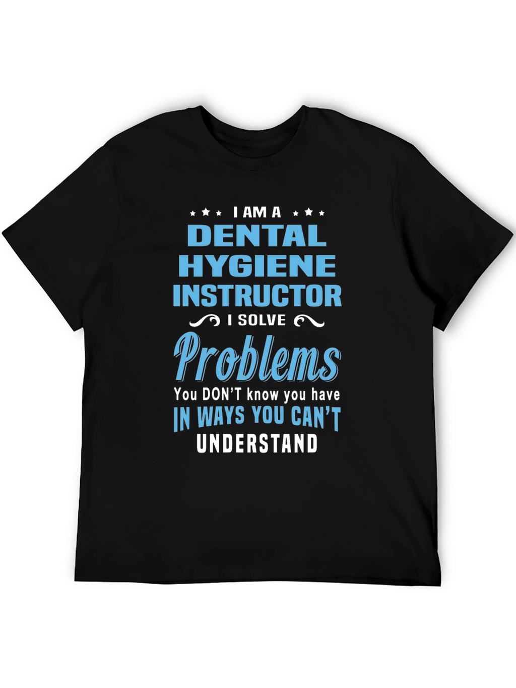 Dental Hygiene Instructor T-Shirt