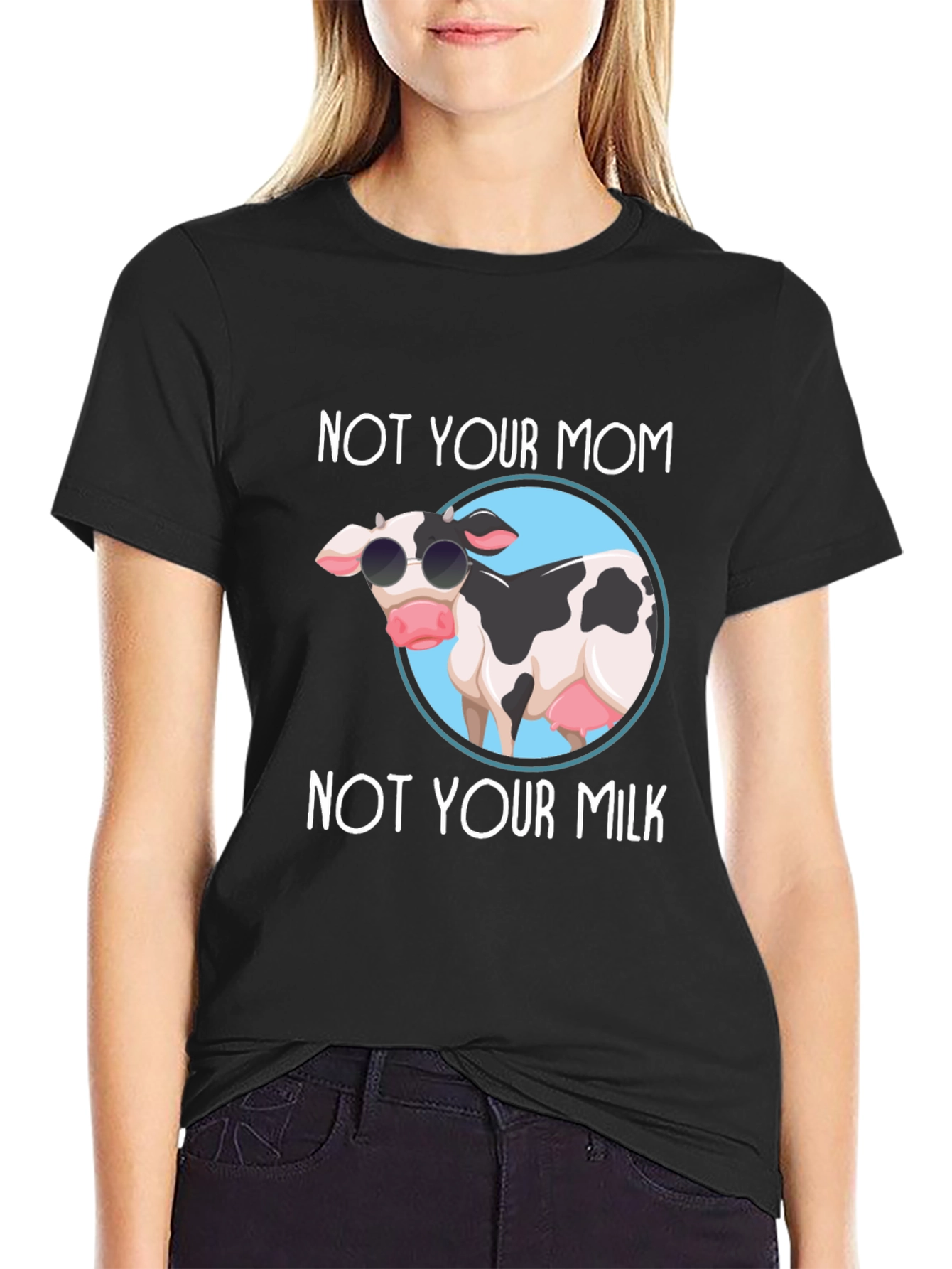 Not Your Mom Not Your Milk Black T-Shirt