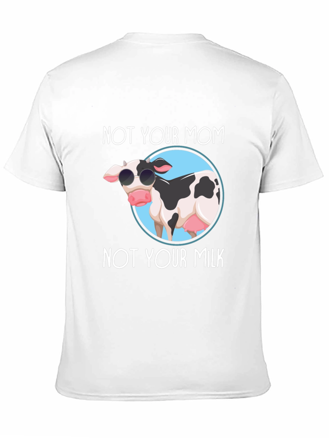 Not Your Mom Not Your Milk Black T-Shirt