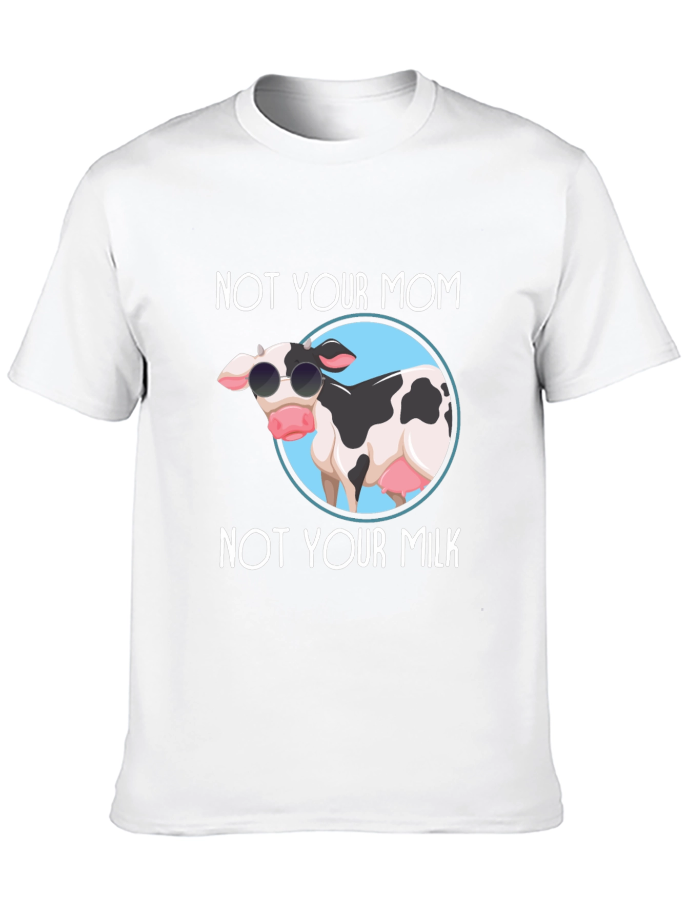 Not Your Mom Not Your Milk Black T-Shirt
