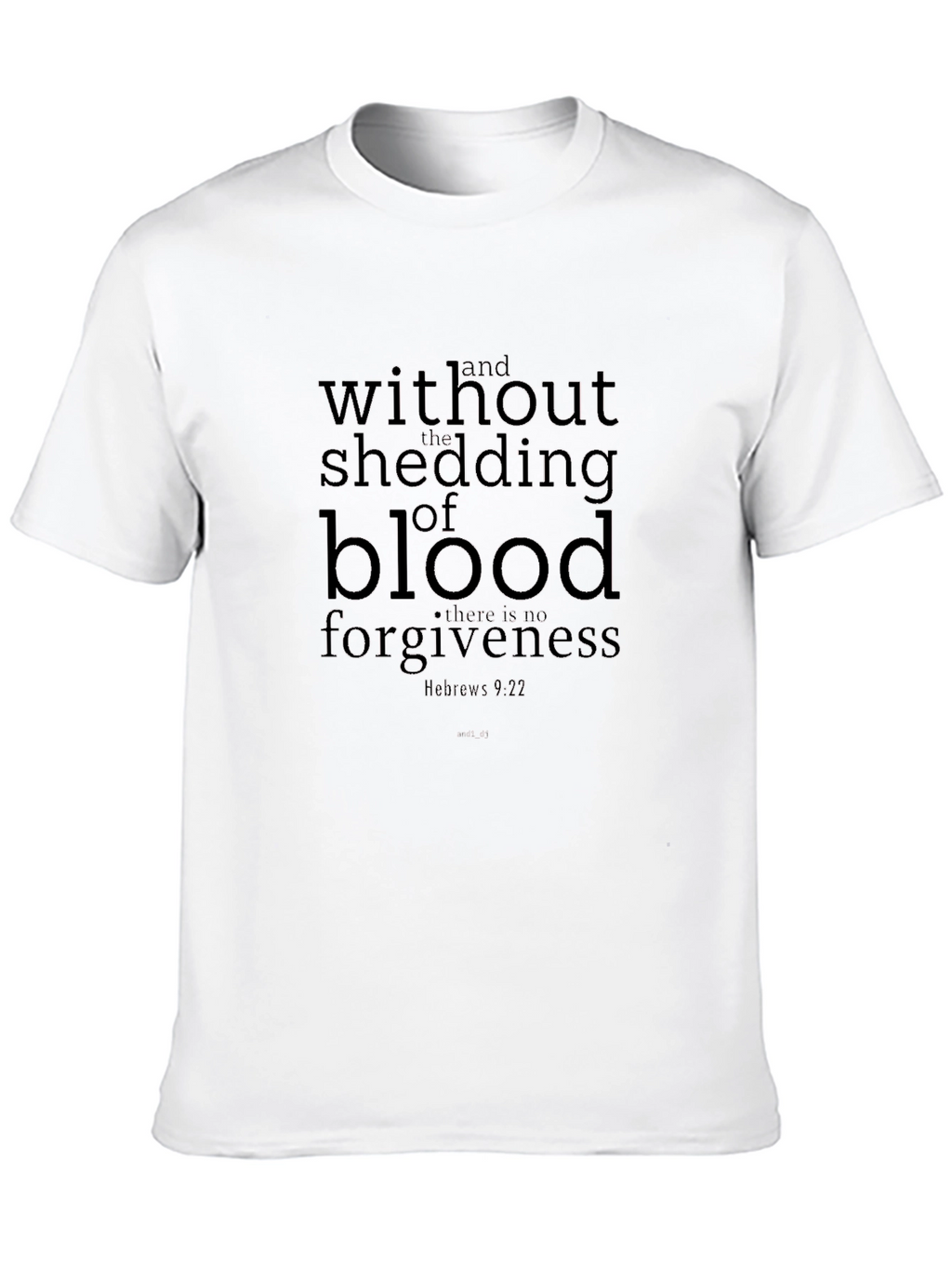 Without Shedding of Blood T-Shirt