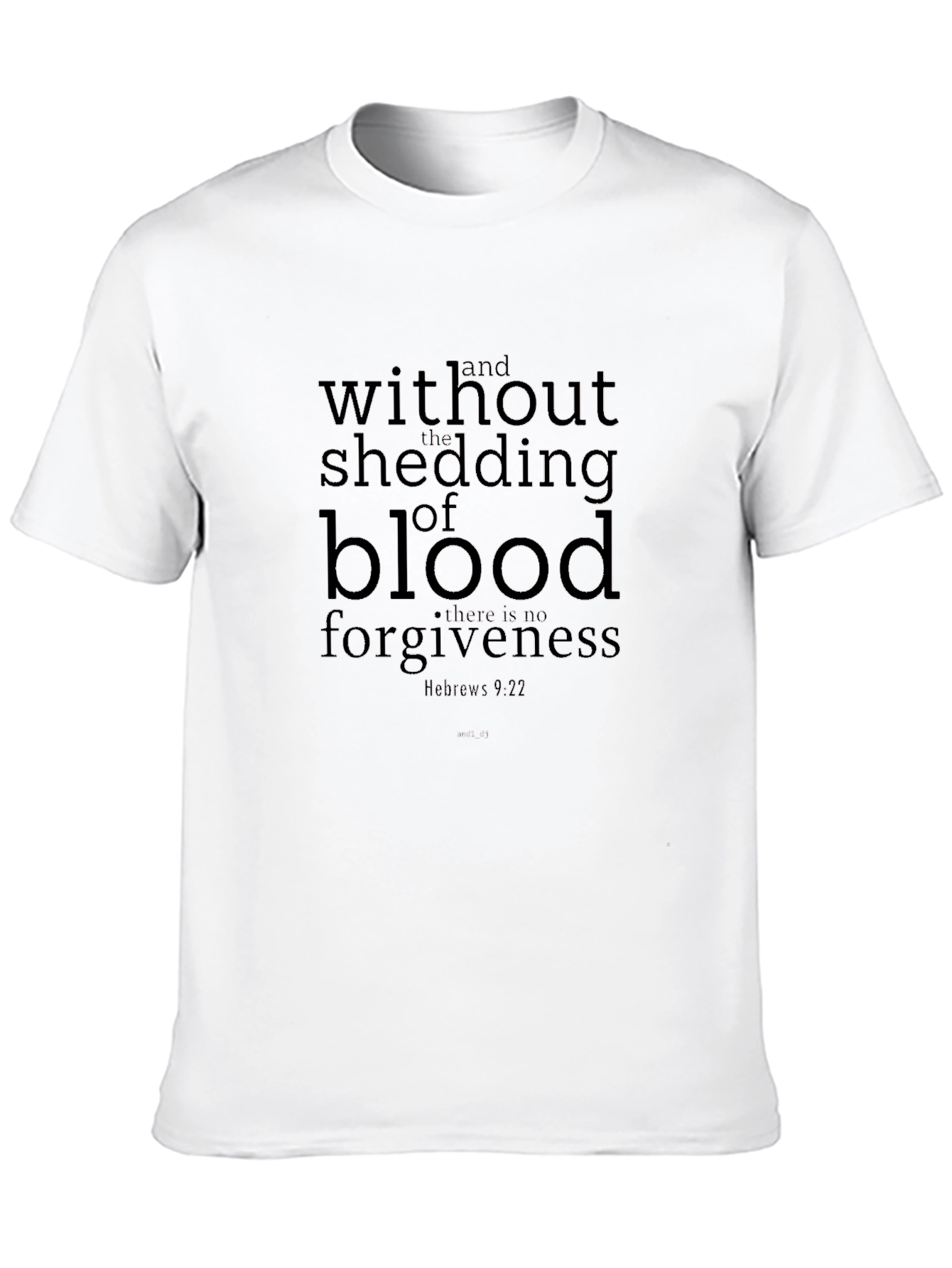Without Shedding of Blood T-Shirt