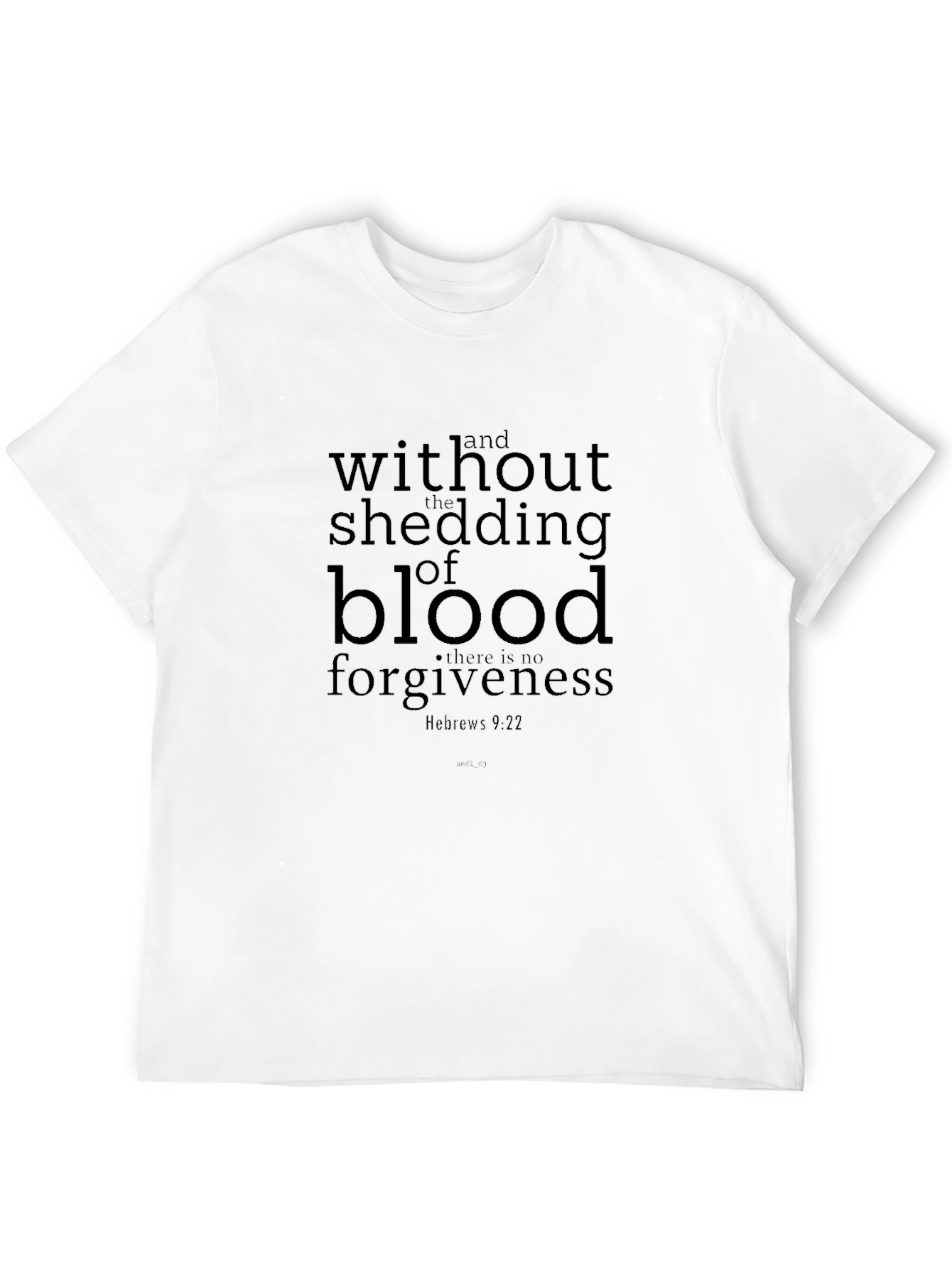 Without Shedding of Blood T-Shirt