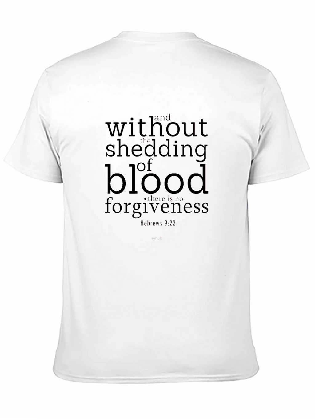 Without Shedding of Blood T-Shirt
