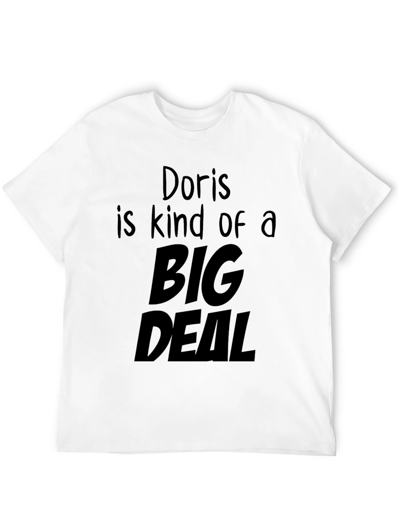 Doris is Kind of a Big Deal T-Shirt - Black Graphic Tee