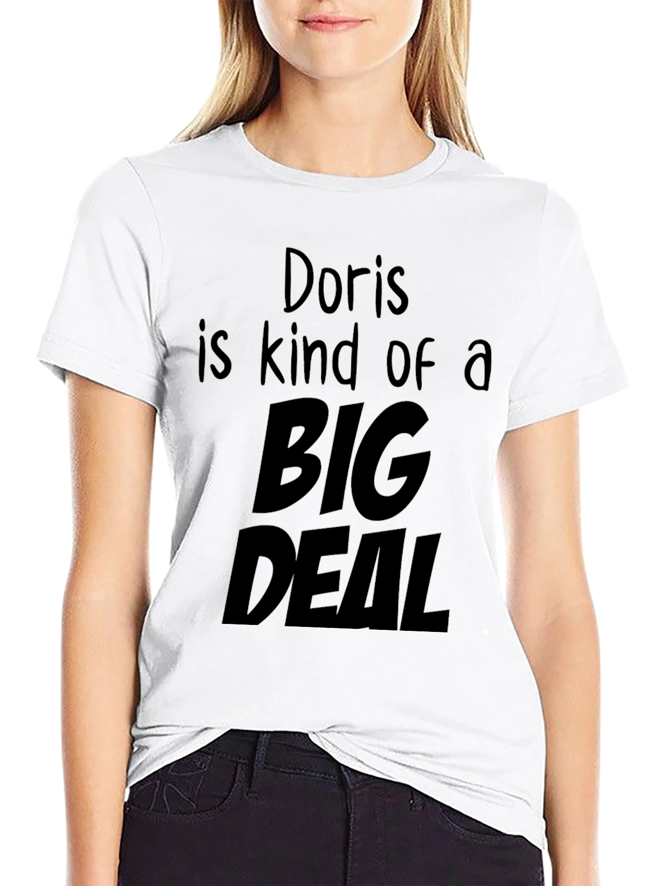 Doris is Kind of a Big Deal T-Shirt - Black Graphic Tee