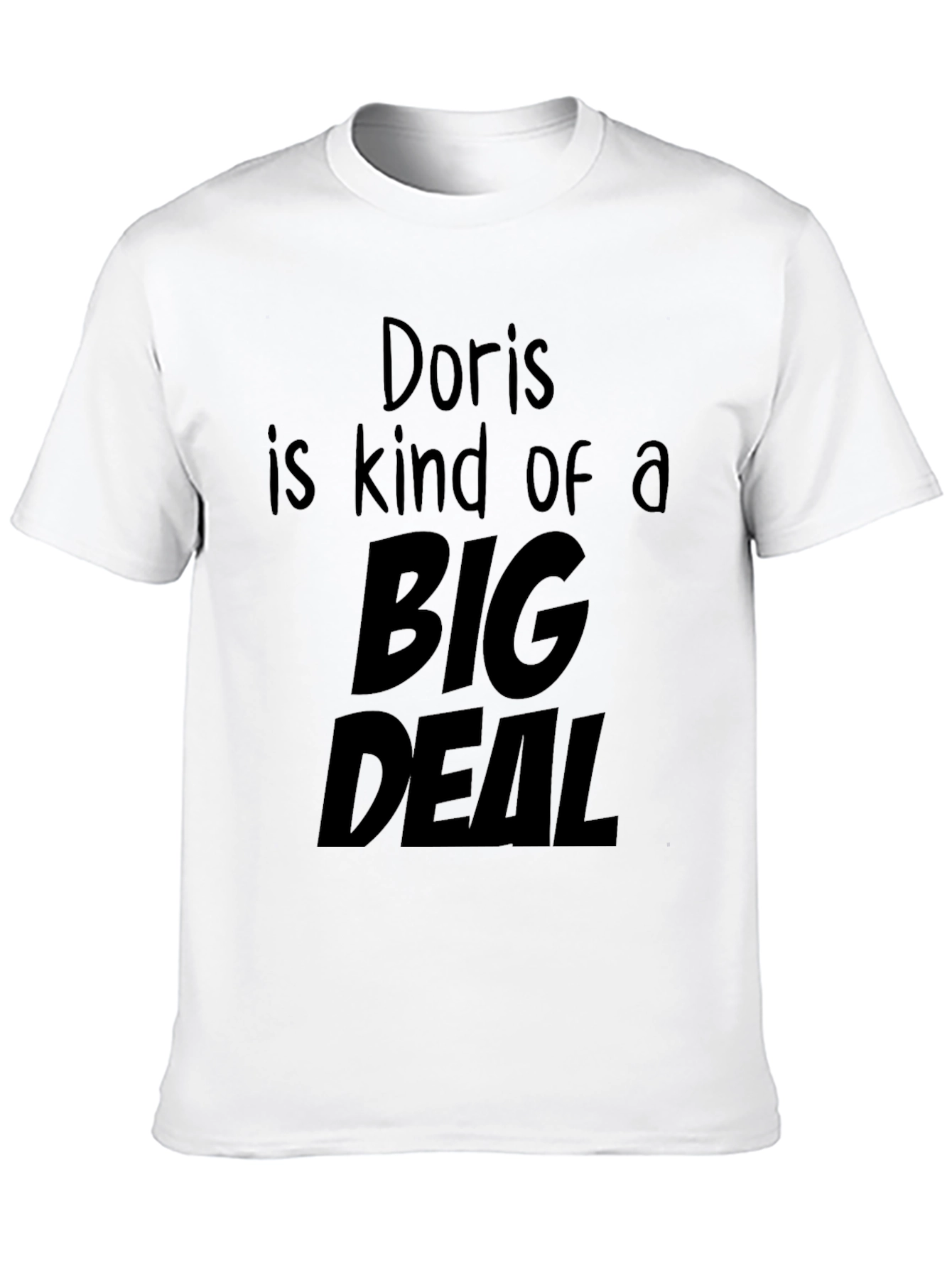 Doris is Kind of a Big Deal T-Shirt - Black Graphic Tee