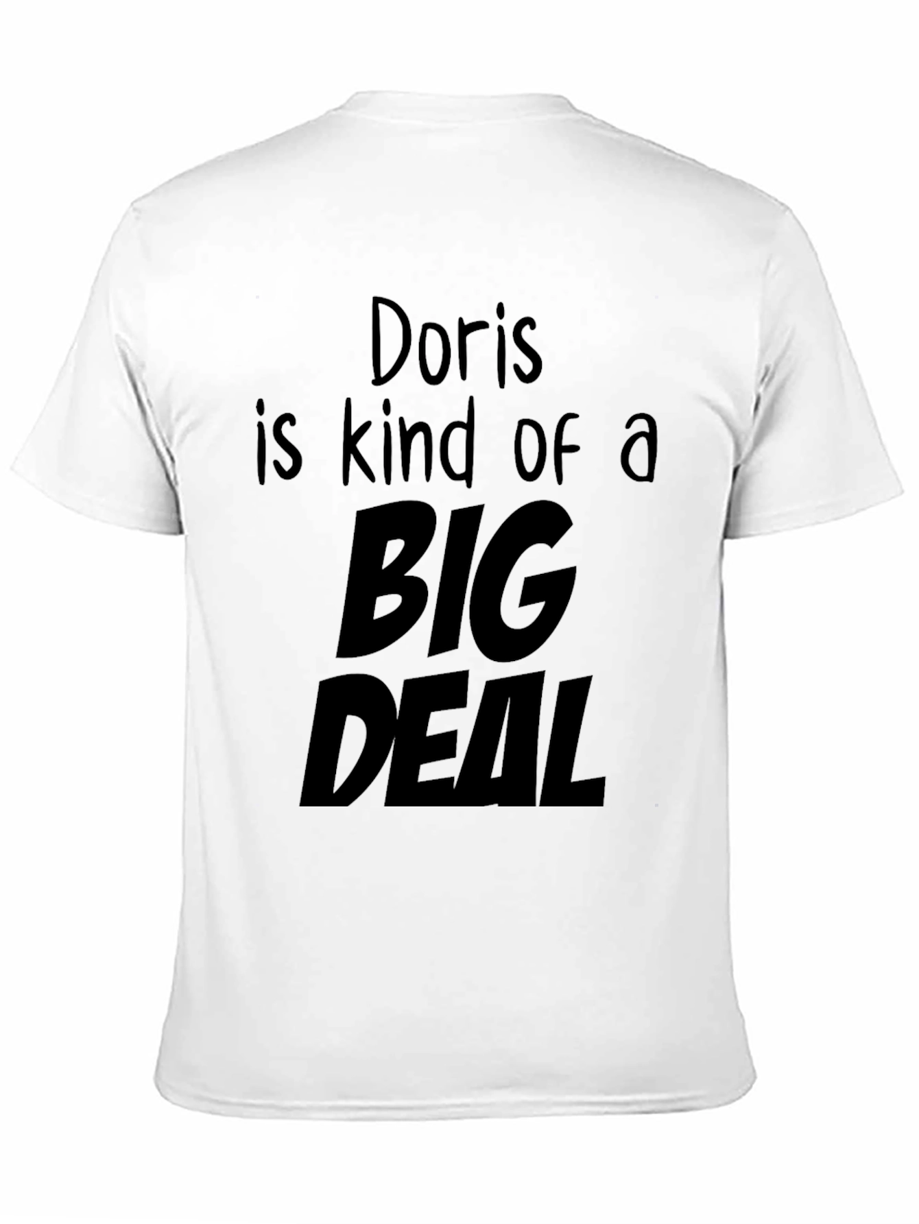 Doris is Kind of a Big Deal T-Shirt - Black Graphic Tee