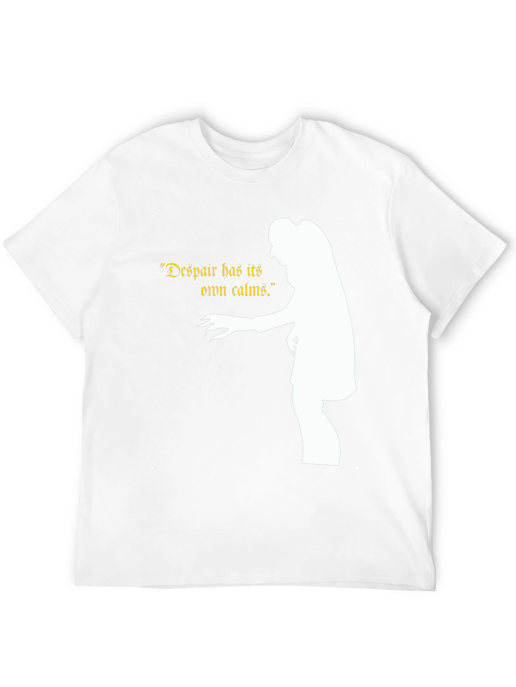 Despair Has Its Own Calms Dracula T-Shirt