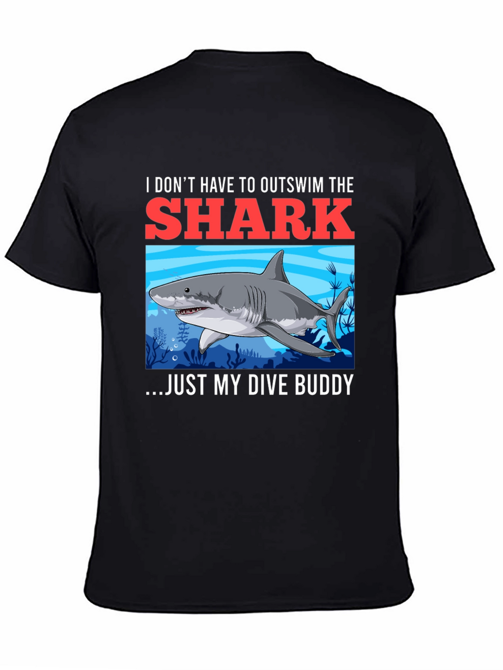 Shark Dive Buddy T-Shirt - Diver Humor Tee