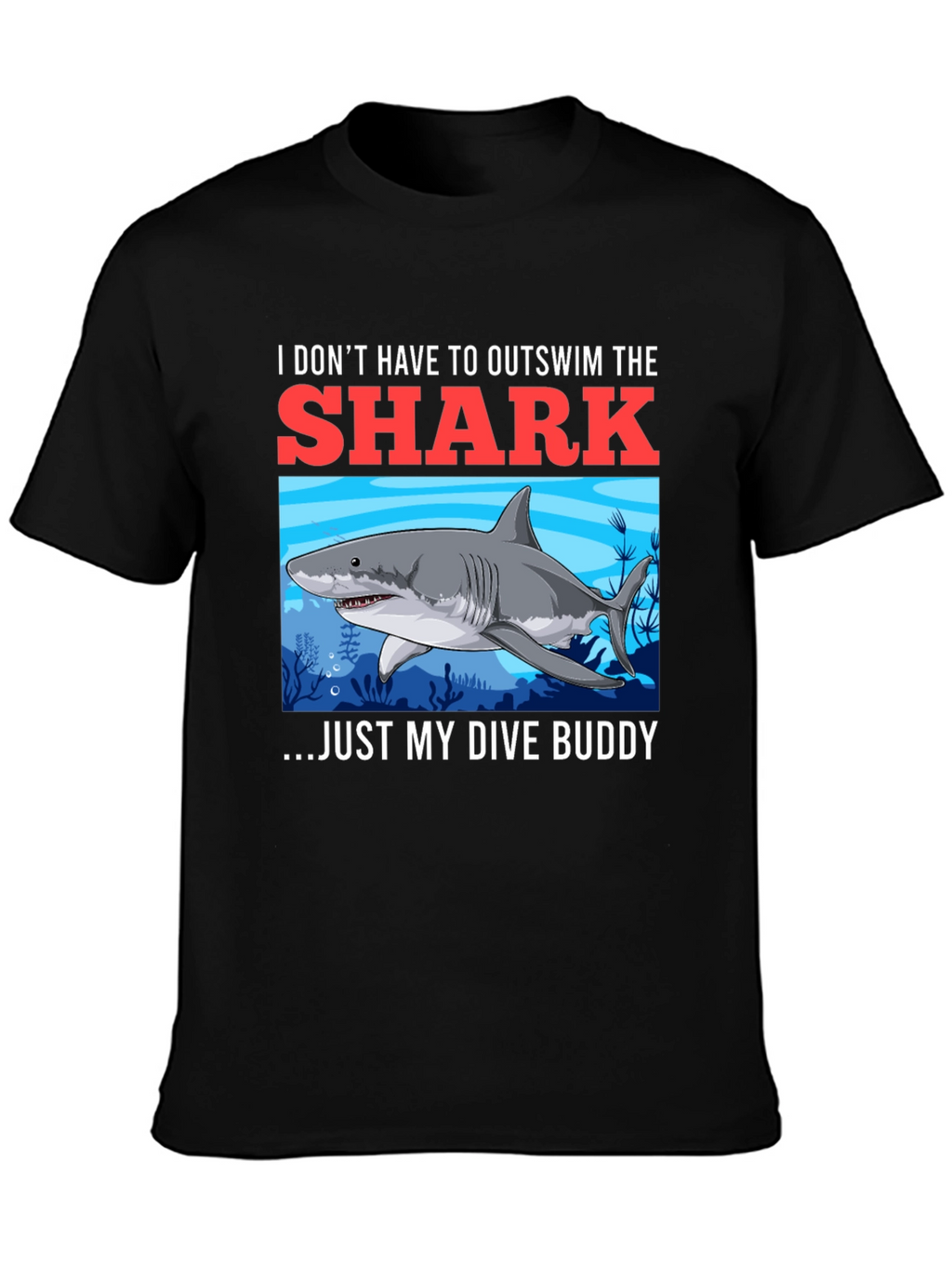 Shark Dive Buddy T-Shirt - Diver Humor Tee
