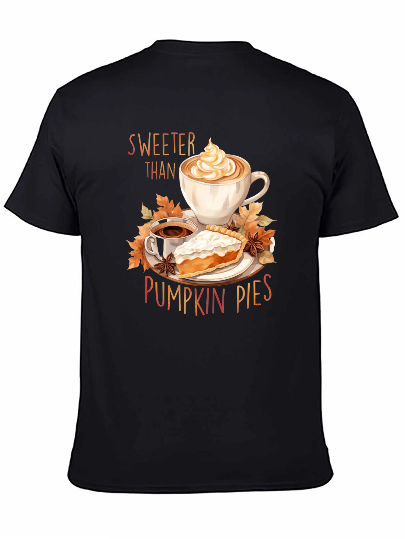 Sweeter Than Pumpkin Pies T-Shirt - Fall Apparel