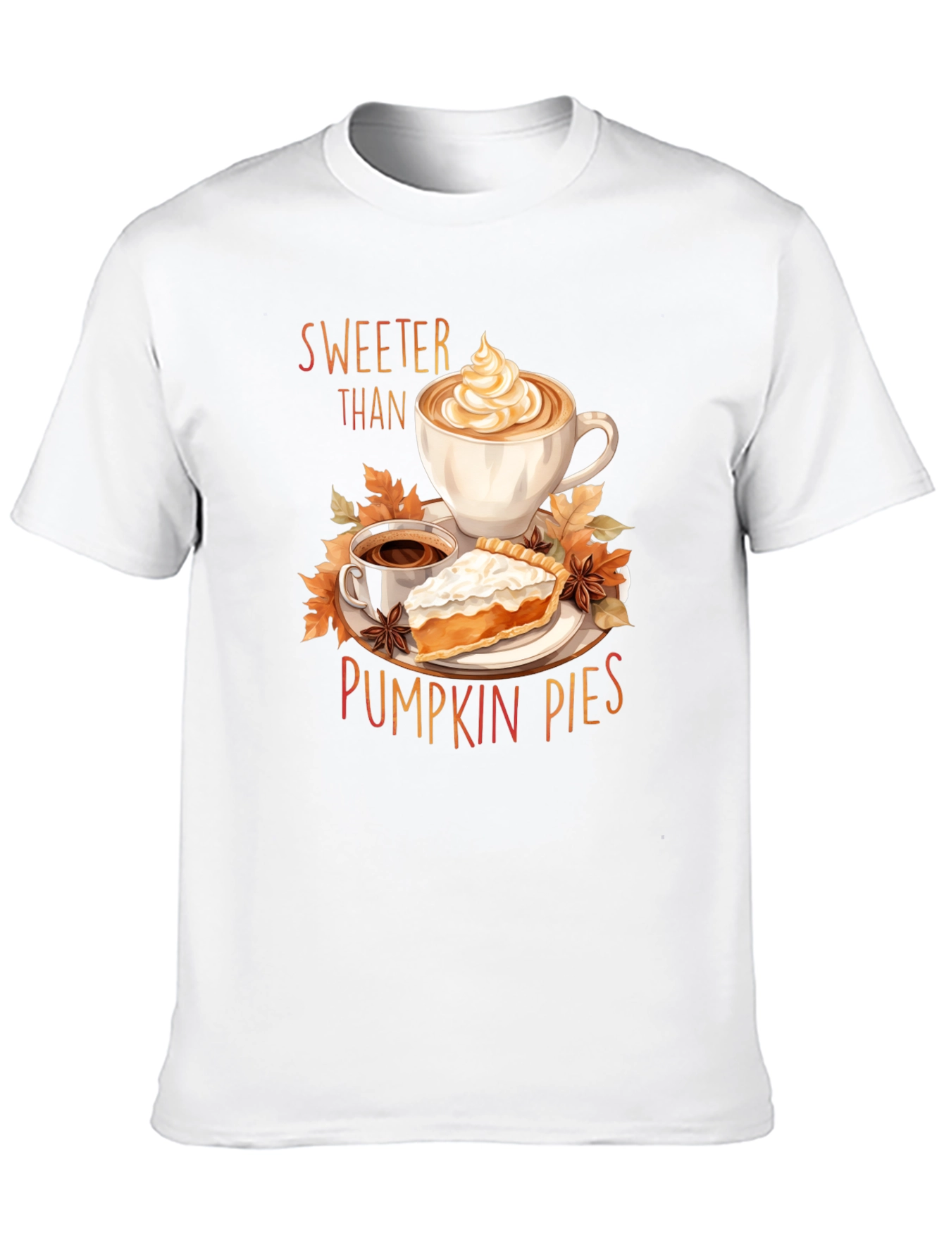 Sweeter Than Pumpkin Pies T-Shirt - Fall Apparel