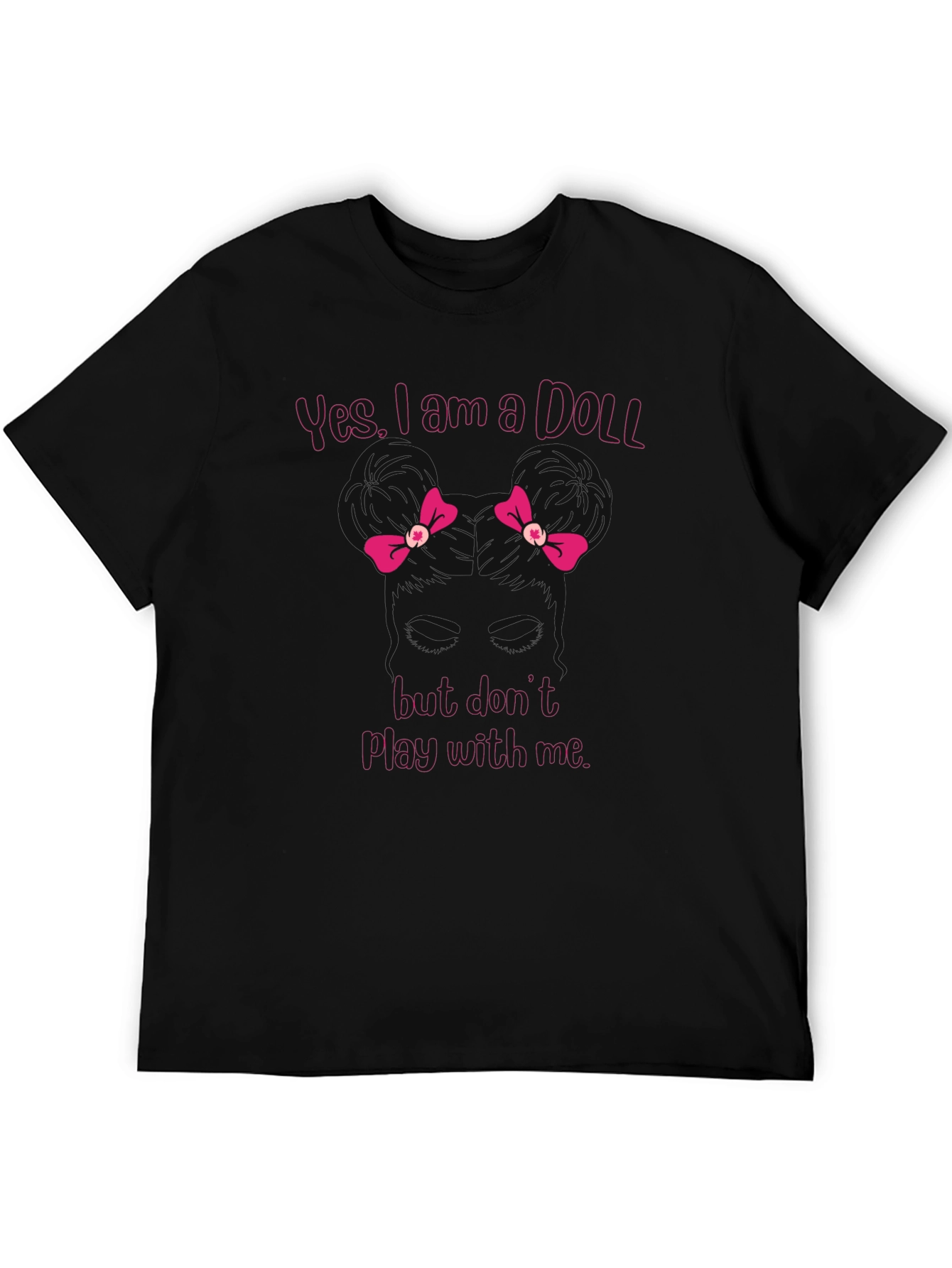 Yes I am a Doll T-Shirt