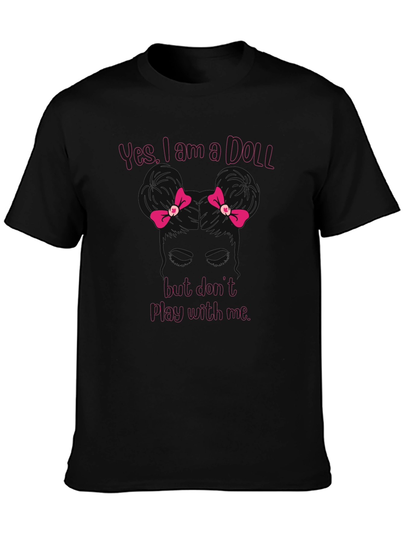 Yes I am a Doll T-Shirt