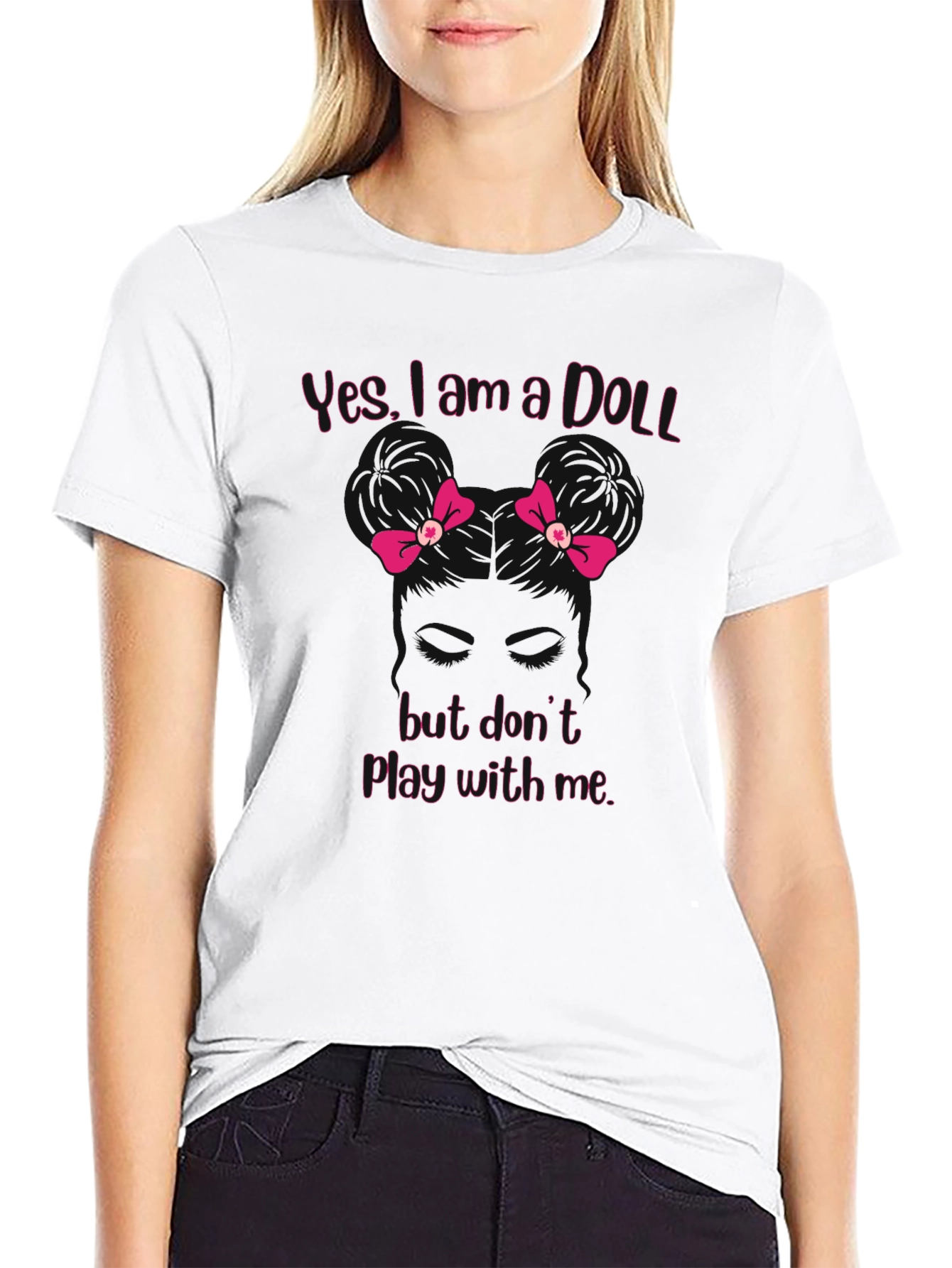 Yes I am a Doll T-Shirt