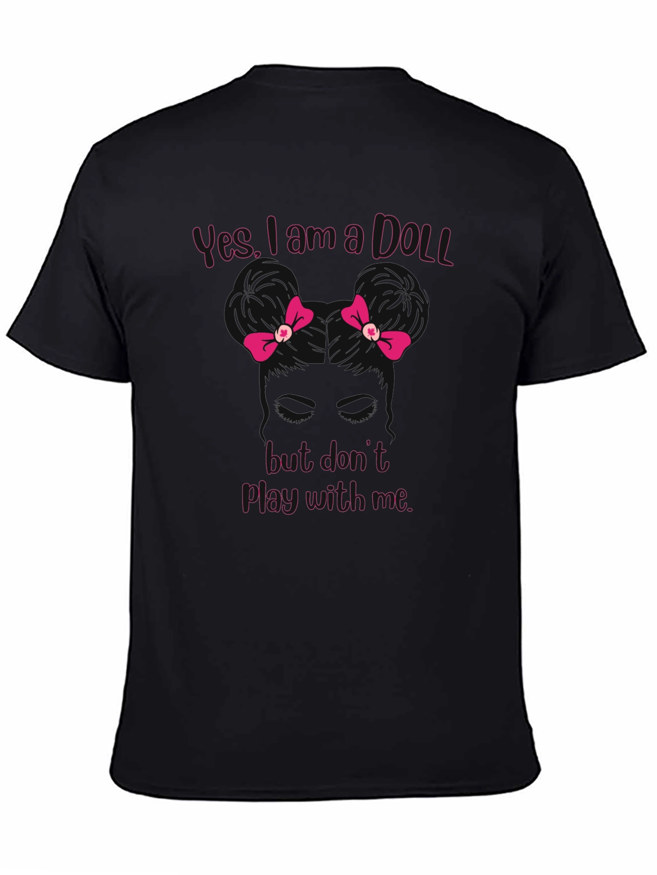 Yes I am a Doll T-Shirt