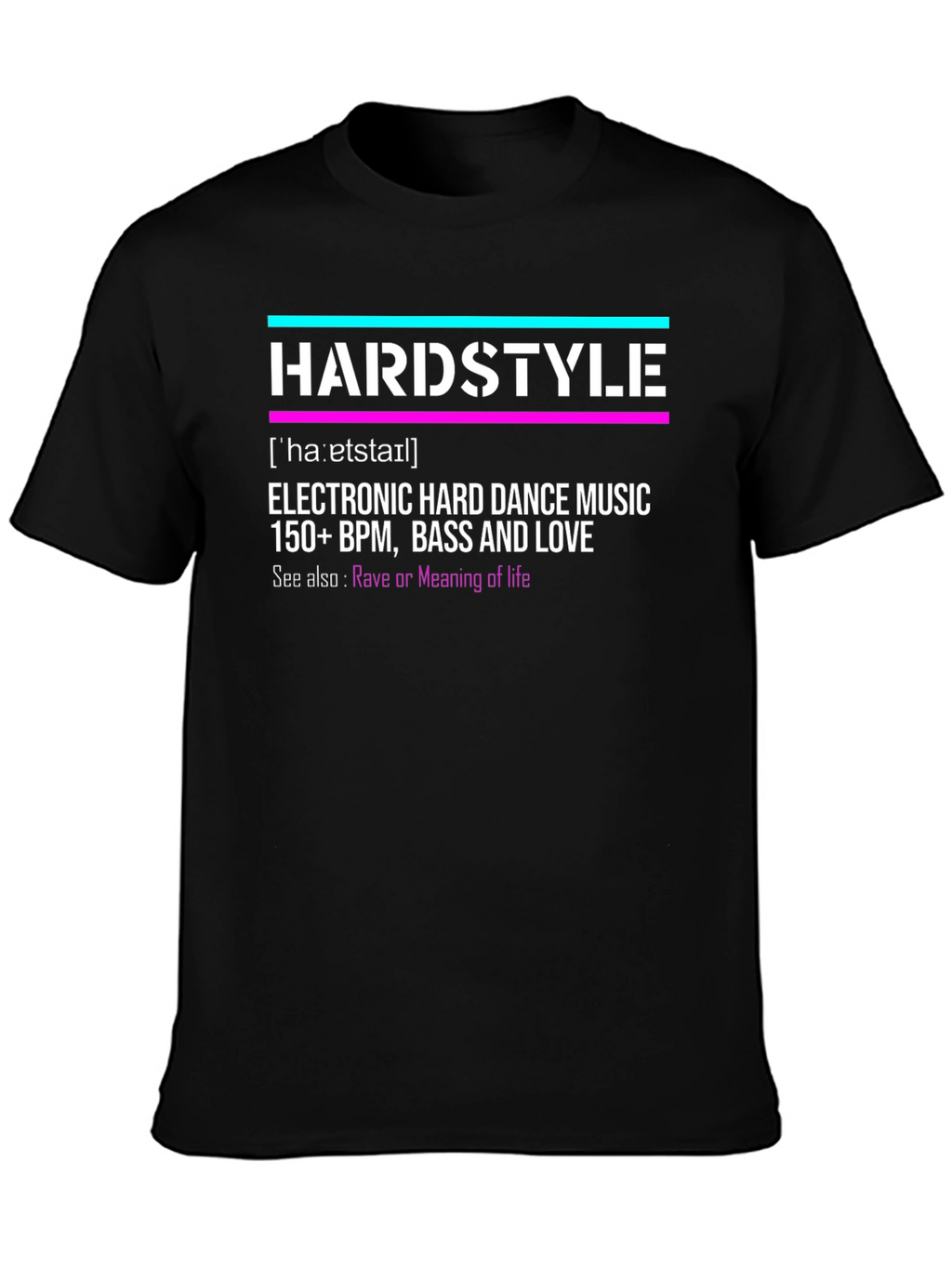 Hardstyle Electronic Music T-Shirt