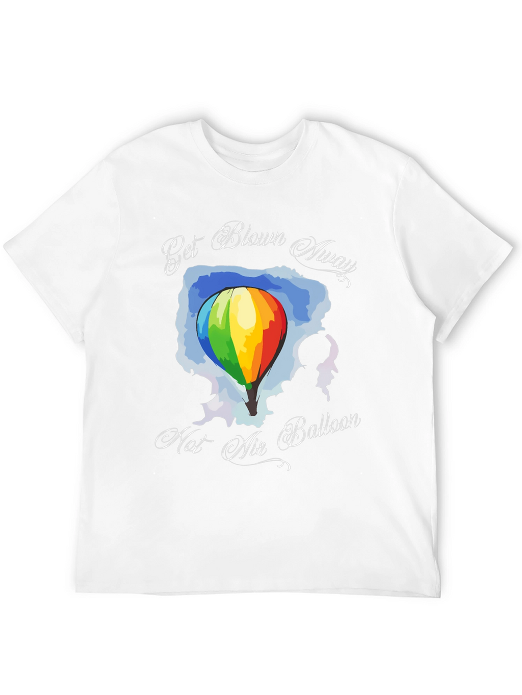 Get Blown Away Hot Air Balloon Graphic T-Shirt