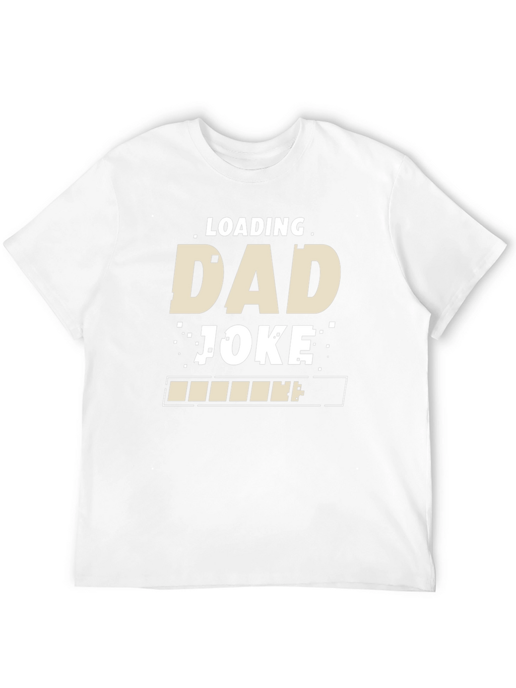 Loading Dad Joke T-Shirt - Funny Fathers Day Tee