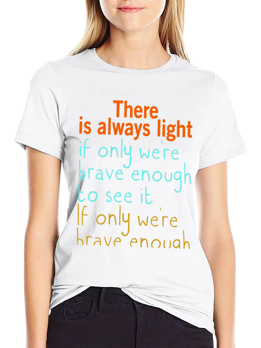 Inspirational Graphic T-Shirt: Always Light