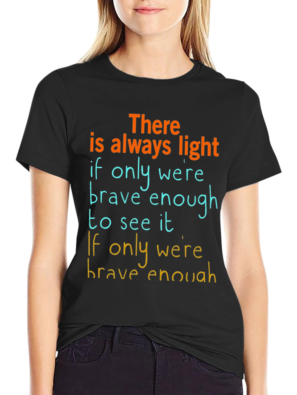 Inspirational Graphic T-Shirt: Always Light