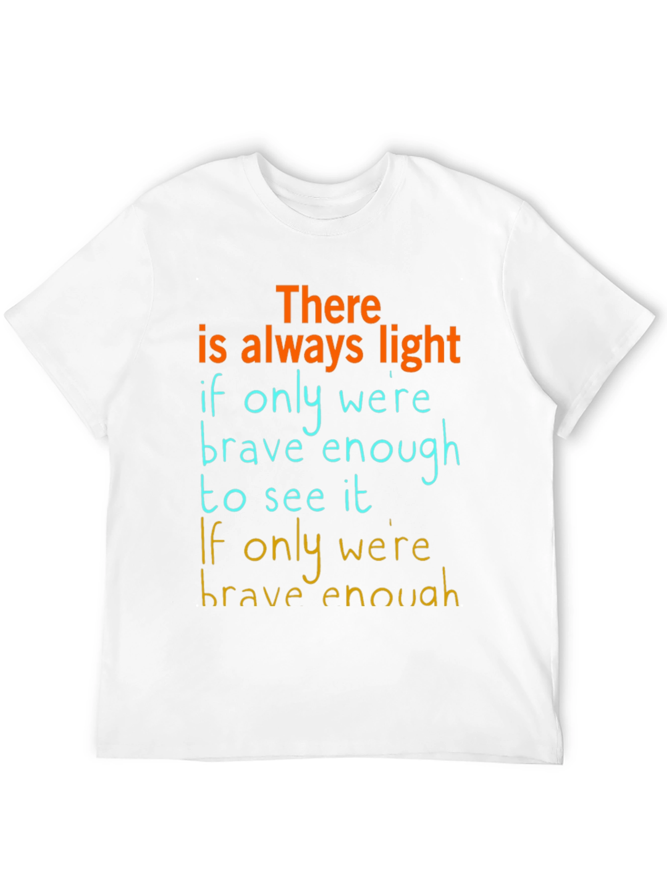 Inspirational Graphic T-Shirt: Always Light