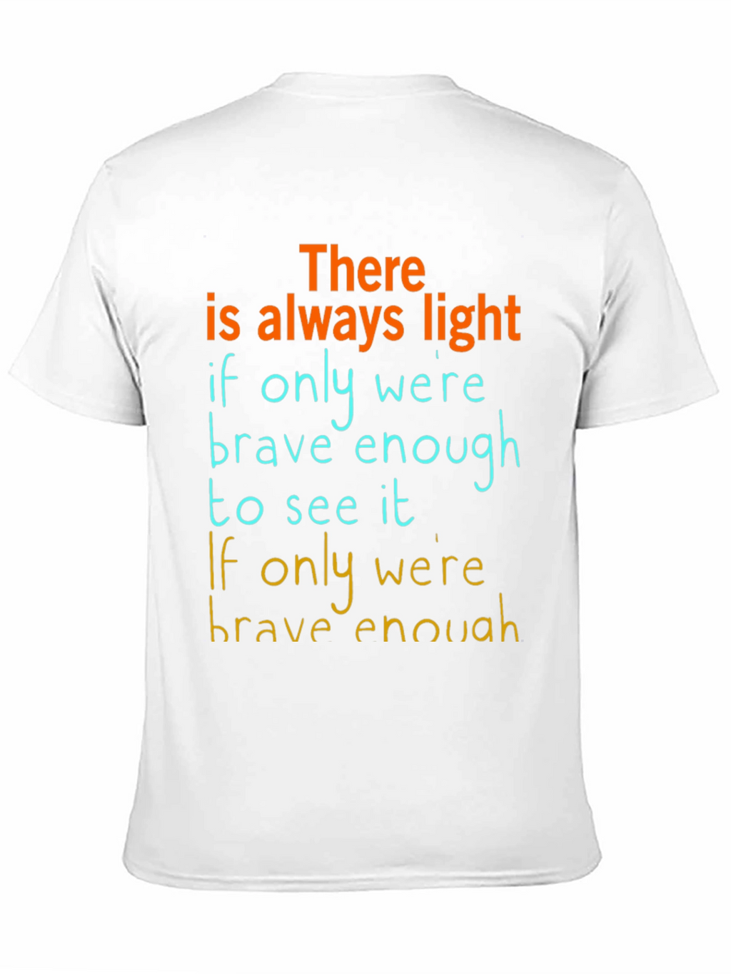 Inspirational Graphic T-Shirt: Always Light